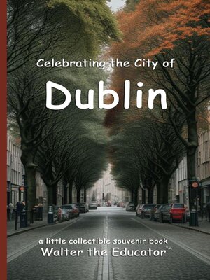 cover image of Celebrating the City of Dublin